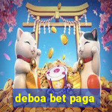 deboa bet paga